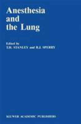 Anesthesia and the Lung 1989 0792300750 Book Cover