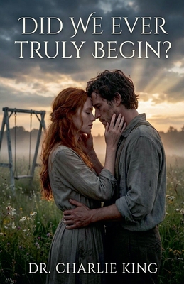 Did We Ever Truly Begin? B0GJRSGWLS Book Cover