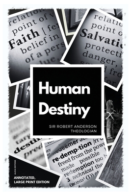 Human Destiny: Large Print Edition - Annotated [Large Print] 2384551949 Book Cover