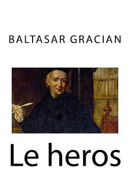 Le heros [French] 1535013044 Book Cover