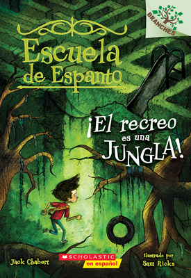 Escuela de Espanto #3: ¡El Recreo Es Una Jungla... [Spanish] 1338269062 Book Cover