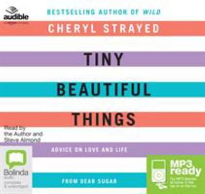 Tiny Beautiful Things: Advice on Love and Life ... 1489339922 Book Cover