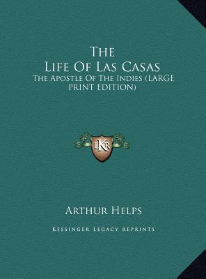 The Life of Las Casas: The Apostle of the Indies [Large Print] 1169919251 Book Cover