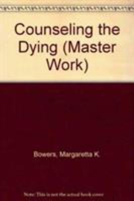 Counseling the Dying (Master Work) 1568212860 Book Cover