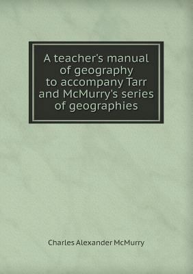 A teacher's manual of geography to accompany Ta... 5518468520 Book Cover