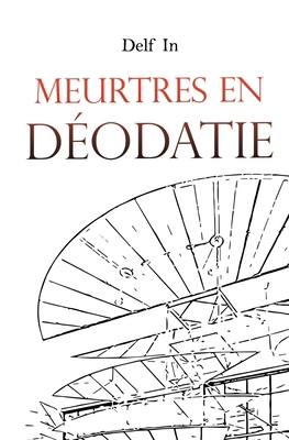 Meurtres en Déodatie [French] 295615771X Book Cover