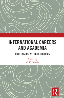 International Careers and Academia: Professors ... 1032727276 Book Cover