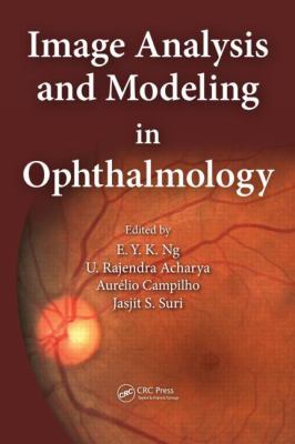 Image Analysis and Modeling in Ophthalmology 1466559306 Book Cover