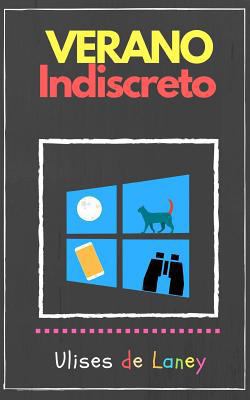 Verano Indiscreto [Spanish] 1978222599 Book Cover