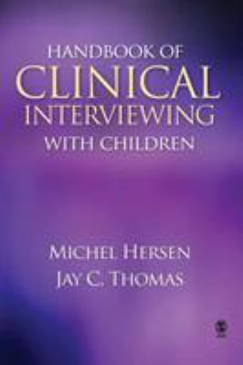 Handbook of Clinical Interviewing With Children 1412917182 Book Cover