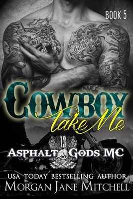 Cowboy, Take Me 1983201251 Book Cover