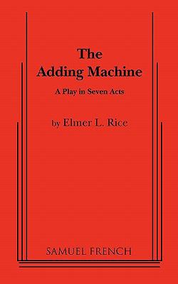 The Adding Machine: A Play in Seven Acts 0573605084 Book Cover