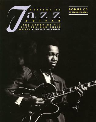 Masters of Jazz Guitar: The Story of the Player... B0058UJLUM Book Cover