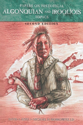 Papers on Historical Algonquian and Iroquois To... 1977244165 Book Cover