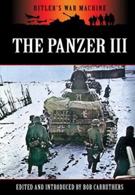 Panzer III: Germany's Medium Tank 1781592063 Book Cover