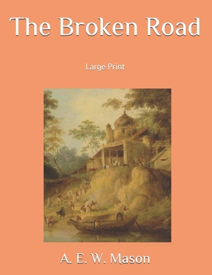 The Broken Road: Large Print 169711444X Book Cover