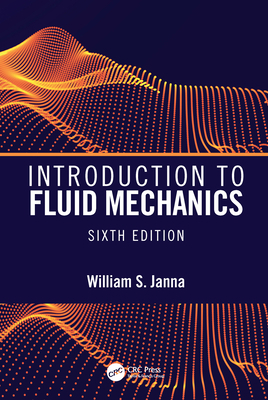 Introduction to Fluid Mechanics, Sixth Edition 0367341271 Book Cover