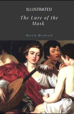 The Lure of the Mask Illustrated 170650392X Book Cover
