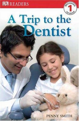 A Trip to the Dentist 0756619157 Book Cover