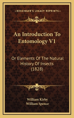 An Introduction To Entomology V1: Or Elements O... 1164453106 Book Cover