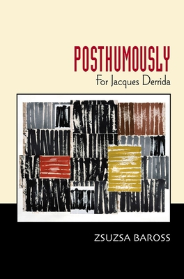 Posthumously: For Jacques Derrida 1845194322 Book Cover