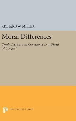 Moral Differences: Truth, Justice, and Conscien... 0691634564 Book Cover