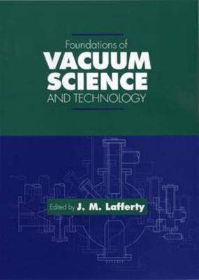 Foundations of Vacuum Science and Technology 0471175935 Book Cover