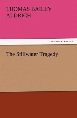 The Stillwater Tragedy 3842428715 Book Cover