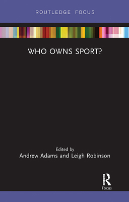 Who Owns Sport? 0367730065 Book Cover
