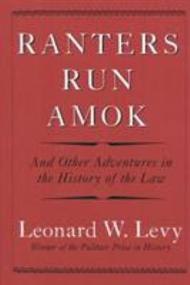 Ranters Run Amok: And Other Adventures in the H... 1566632773 Book Cover