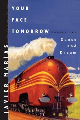 Your Face Tomorrow: Dance and Dream 081121656X Book Cover