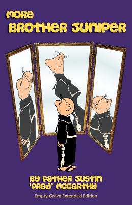 More Brother Juniper - Empty-Grave Extended Edi... 1463670826 Book Cover