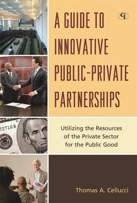 Guide to Innovative Public-Private Partnerships... 1605907456 Book Cover