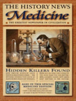 Medicine News (The History News) 0744528895 Book Cover