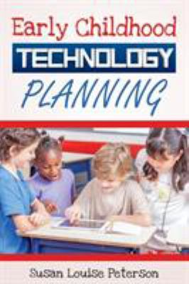Early Childhood Technology Planning 0991404688 Book Cover