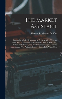 The Market Assistant: Containing a Brief Descri... 1015688179 Book Cover