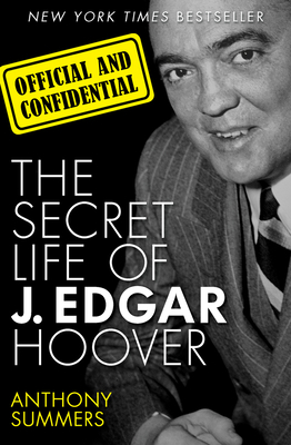 Official and Confidential: The Secret Life of J... 1480435201 Book Cover