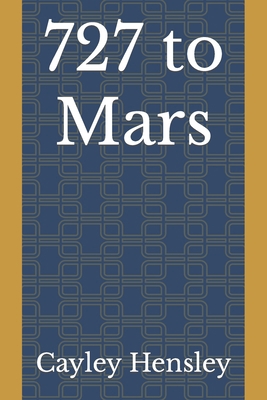 727 to Mars B0CJL6VT7F Book Cover