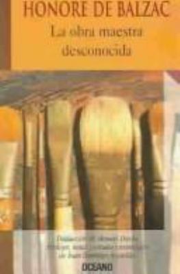 LA Obra Maestra Desconocida / The Unknown Maste... [Spanish] 9706516158 Book Cover