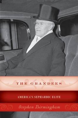 The Grandees: America's Sephardic Elite 149302468X Book Cover