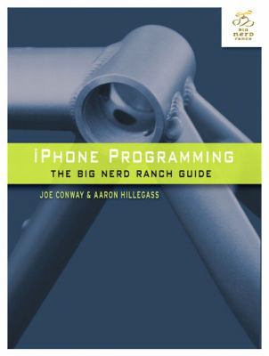 iPhone Programming: The Big Nerd Ranch Guide 0321706242 Book Cover