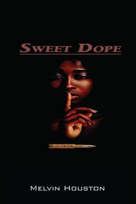 Sweet Dope 1478764732 Book Cover