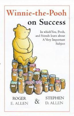 Winnie-The-Pooh on Success: In Which You, Pooh ... 0416195563 Book Cover