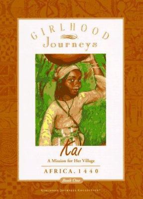 Kai: Girlhood Journeys#1 (Paper) (a Mission for... 0689809867 Book Cover