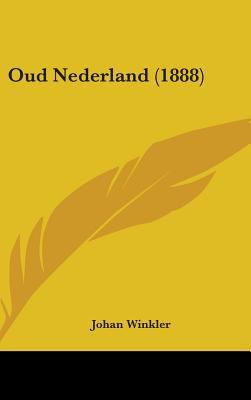 Oud Nederland (1888) 1437259499 Book Cover