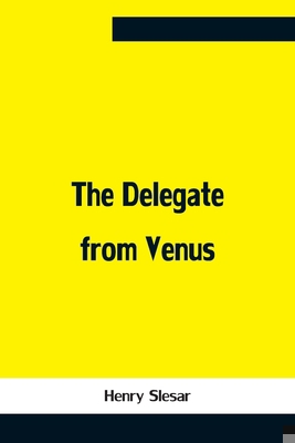 The Delegate From Venus 9354758282 Book Cover