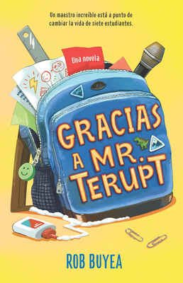 Gracias a Mr. Terupt / Because of Mr. Terupt [Spanish] B0FHZW952L Book Cover