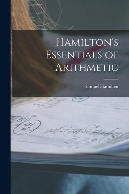 Hamilton's Essentials of Arithmetic 1017123853 Book Cover