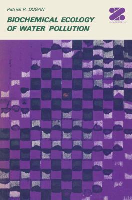 Biochemical Ecology of Water Pollution 0306200120 Book Cover