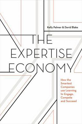 The Expertise Economy: How the Smartest Compani... 1473677009 Book Cover